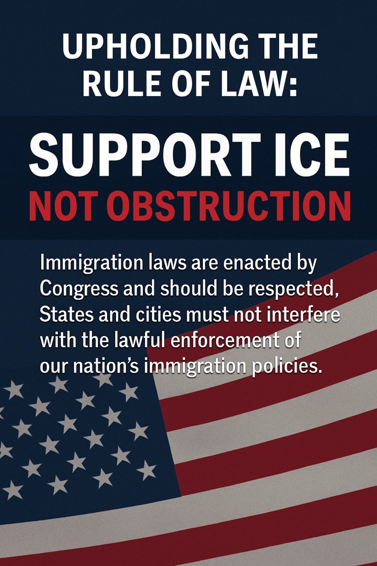 UPHOLDING THE RULE OF LAW: WHY ICE DESERVES SUPPORT, NOT OBSTRUCTION